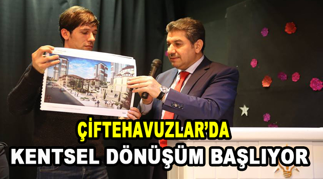 Çiftehavuzlar’da Kentsel dönüşüm başlıyor