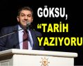 Göksu, ”Tarih Yazıyoruz”