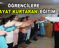 Öğrencilere ”Hayat Kurtaran” eğitim