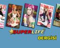Magazin dünyasının marka ismi, ”SUPERLİFE”