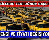 Taksilerde yeni dönem başlıyor