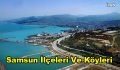 Samsun İlçeleri Ve Köyleri