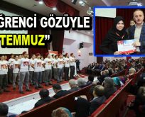 “Öğrenci Gözüyle 15 Temmuz”