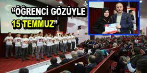 “Öğrenci Gözüyle 15 Temmuz”