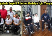 Bağcılar Belediyesi engelli milli sporcuları 20-23 Mart 2017 tarihleri arasında