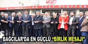 Bağcılar’da en güçlü ”Birlik Mesajı”