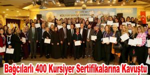 Bağcılarlı 400 kursiyer sertifikalarına kavuştu