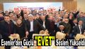 Esenler’den güçlü ”EVET” sesleri yükseldi