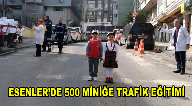 Esenler’de 500 miniğe trafik eğitimi