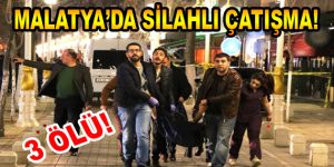 Malatya’da Bir Kafede Silahlı Çatışma Çıktı: 3 Ölü, 9 Yaralı