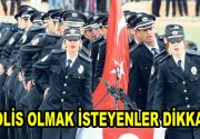 Polis olmak isteyenler için yönetmelikte yeni bir değişikliğe gidildi. Yönetmelik Resmi