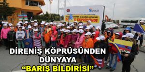 Direniş Köprüsünden Dünyaya Barış Bildirisi