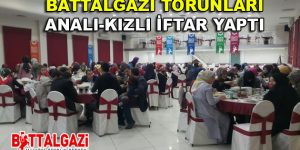 Battalgazi Torunları ”Analı-Kızlı” iftar yaptı