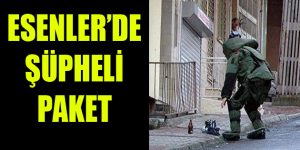 Esenler’de Şüpheli Paket