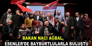 Bakan Ağbal, Esenler’de Bayburtlularla buluştu