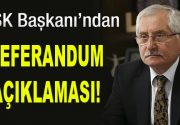 Yüksek Seçim Kurulu Başkanı Sadi Güven, referandumla ilgili açıklamalar geldi.