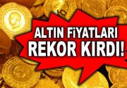 Çeyrek Altın 360 TL oldu! Altın Fiyatları Son 9 Ayın