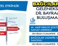 Bağcılar’da ”Dil Bayramı” coşkusu yaşanacak