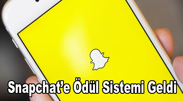 Snapchat’e Ödül Sistemi Geldi