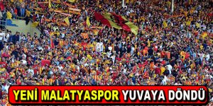 Yeni Malatyaspor yuvaya döndü