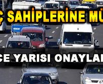 Araç Sahiplerine Müjde! Gece Yarısı Onaylandı