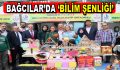 Bağcılar’da Bilim Şenliği