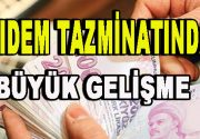 Kıdem Tazminatında Büyük Gelişme Çalışma ve Sosyal Güvenlik Bakanı Mehmet