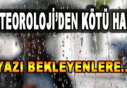 Meteoroloji’den son dakika uyarısı, Yazı bekleyenlere kötü haber… Meteoroloji Genel
