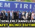 Esenler’de annelere afet bilince eğitimi