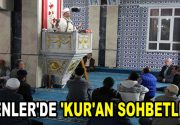 ESENLER’DE ‘KUR’AN SOHBETLERİ’ Esenler Merkez Camii’nde Esenlerlilere yönelik “Kur’an Sohbetleri”