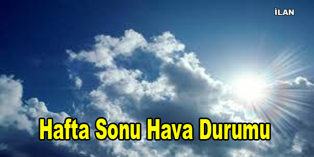 Hafta Sonu Hava Durumu