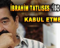 İbrahim Tatlıses ‘İbo Show’u kabul etmedi