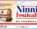 Esenler’de ”3. Uluslararası Ninni Festivali”