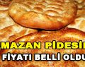 Ramazan Pidesinin Fiyatı Belli Oldu