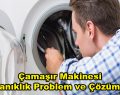Çamaşır Makinesi Tıkanıklık Problem ve Çözümleri