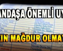 Vatandaşa Önemli Uyarı! Sakın Mağdur Olmayın