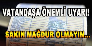 Vatandaşa Önemli Uyarı! Sakın Mağdur Olmayın