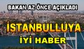 İstanbulluya İyi Haber