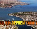 İSTANBUL İÇİN DEPREM TARİHİ VERİLDİ