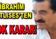 ‘İmparator’ lakaplı ünlü türkücü İbrahim Tatlıses kararını verdi. ‘İmparator’ lakaplı