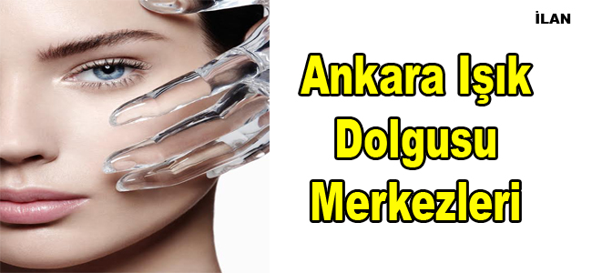 Ankara Işık Dolgusu Merkezleri