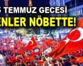 Esenler 15 Temmuz gecesine hazırlanıyor