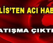 Bitlis’ten Acı Haber! Çatışma Çıktı…