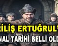 Diriliş Ertuğrul’un Final Tarihi Belli Oldu