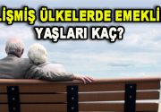 Ülke Ülke Emeklilik Yaşları Belirlendi Türkiye’de sürekli gündem de olan