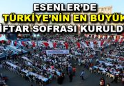 Türkiye’nin en büyük iftar sofrası Esenler’de kuruldu. On binlerce vatandaşın