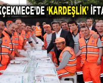 Ramazan’ın bereketi Küçükçekmece’de yaşanmaya devam ediyor