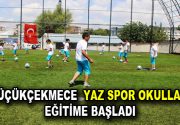 Küçükçekmece Belediyesi tarafından hayata geçirilen Yaz Spor Okulları eğitimlere başladı. Okulların