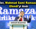 Esenler, Mahmud Sami Ramazanoğlu Efendi’yi andı