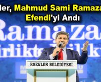 Esenler, Mahmud Sami Ramazanoğlu Efendi’yi andı